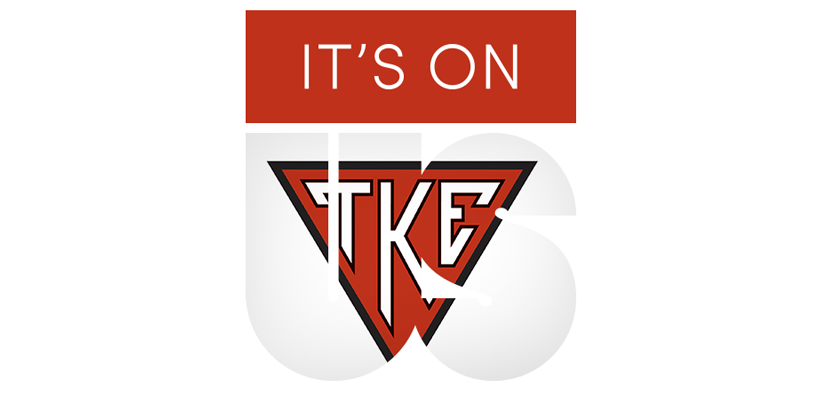 Tau Kappa Epsilon Fraternity Better Men For A Better World